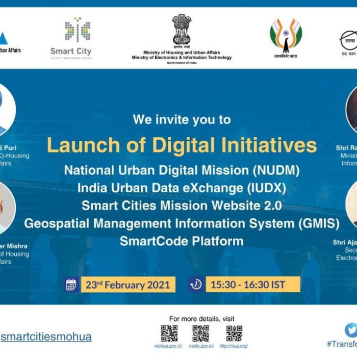 Ministry of Housing and Urban Affairs (MoHUA) launches the National Urban Digital Mission (NUDM) along with other digital initiatives for transforming urban governance